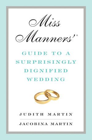 bokomslag Miss Manners' Guide to a Surprisingly Dignified Wedding