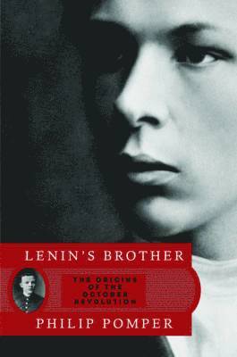 Philip Pomper - Lenin's Brother, Inbunden