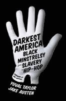bokomslag Darkest America: Black Minstrelsy from Slavery to Hip-Hop