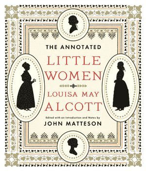 The Annotated Little Women 1