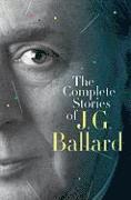 bokomslag The Complete Stories of J.G. Ballard