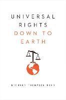 bokomslag Universal Rights Down to Earth