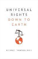 bokomslag Universal Rights Down to Earth