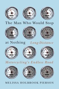 bokomslag Man Who Would Stop at Nothing