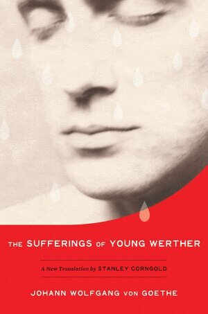 Johann Wolfgang von Goethe - Sufferings of Young Werther, Inbunden