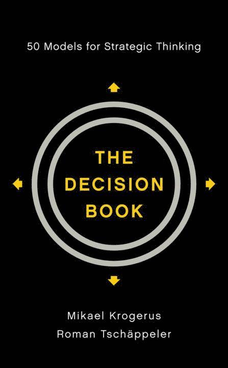 The Decision Book: Fifty Models for Strategic Thinking