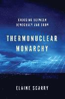 bokomslag Thermonuclear Monarchy