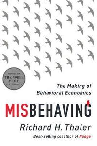 bokomslag Misbehaving: The Making of Behavioral Economics
