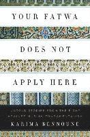 Your Fatwa Does Not Apply Here