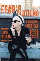 bokomslag Fear And Clothing - Unbuckling American Style