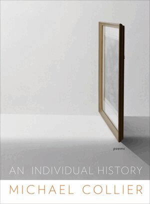 Michael Collier - Individual History, Inbunden