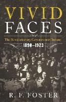 bokomslag Vivid Faces: The Revolutionary Generation in Ireland, 1890-1923