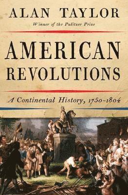 bokomslag American Revolutions