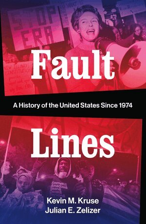 Kevin M. Kruse, Julian E. Zelizer - Fault Lines, Inbunden