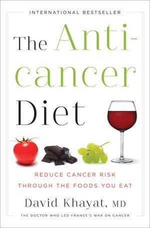 David Khayat - Anticancer Diet, Inbunden