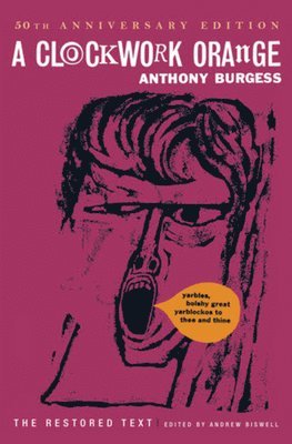 Anthony Burgess, Andrew Biswell, Andrew Biswell - Clockwork Orange, Inbunden
