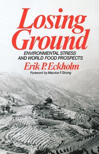 bokomslag Losing Ground: Environmental Stress and World Food Prospects