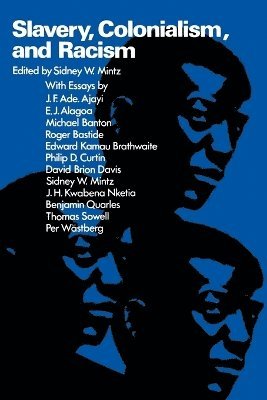 Sidney Wilfred Mintz, Sidney W. Mintz - Slavery, Colonialism, and Racism, Häftad