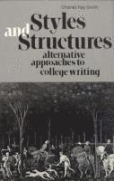 Charles Kay Smith, Ronald Ted Smith - Styles and Structures: Alternative Approaches to College Writing, Häftad