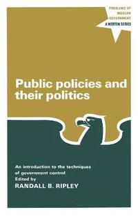 bokomslag Public Policies and Their Politics