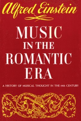 bokomslag Music in the Romantic Era