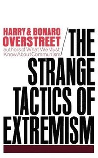 bokomslag The Strange Tactics of Extremism