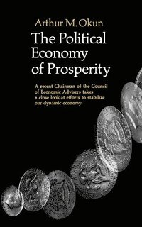 bokomslag The Political Economy Of Prosperity