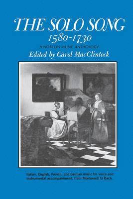 The Solo Song 1580-1730 1