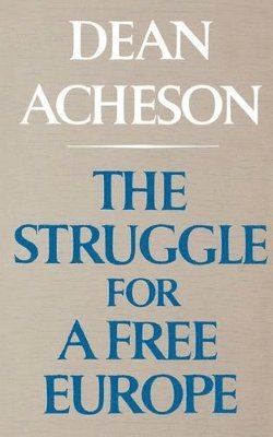 The Struggle For A Free Europe 1