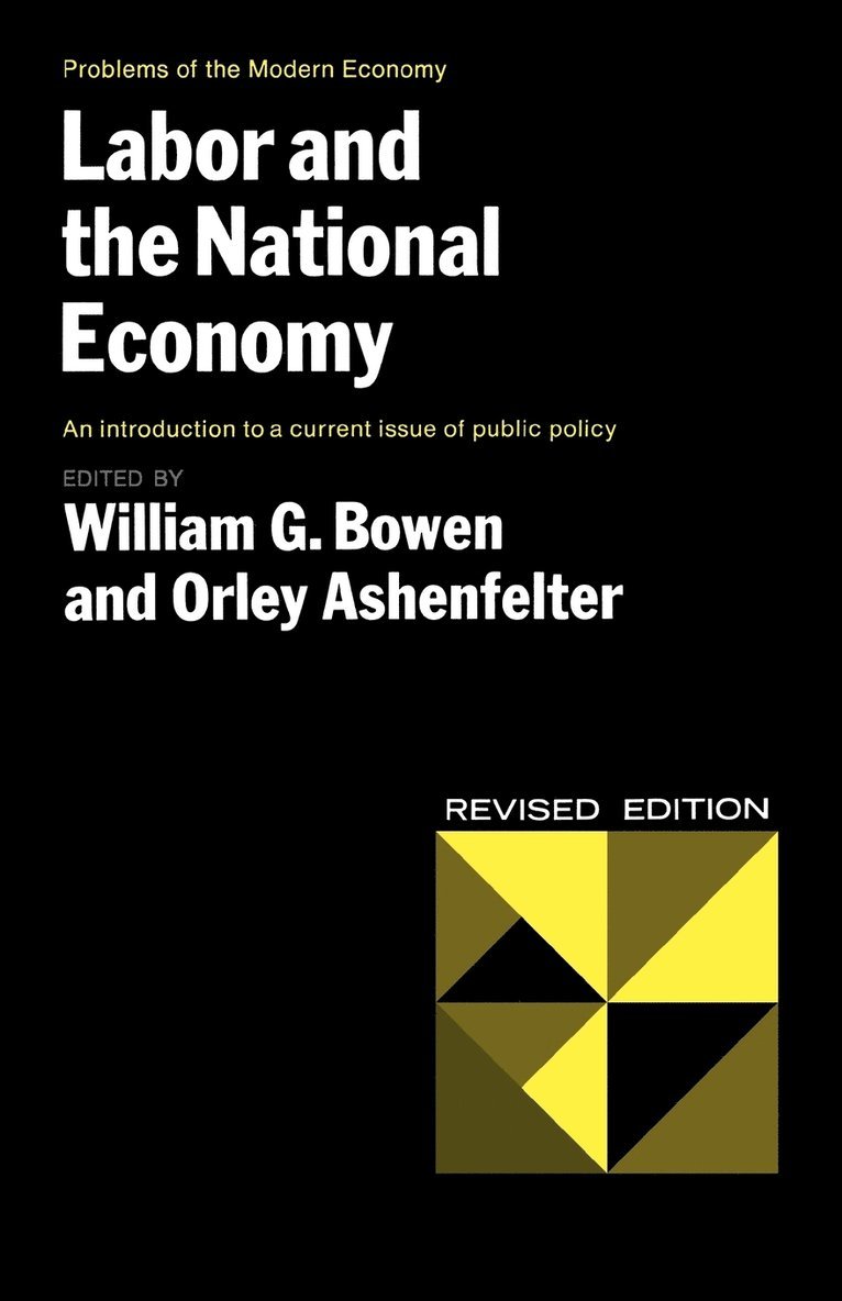 BOWEN LABOR AND NATIONAL ECONOMY REVISED EDITION (PAPER) 1