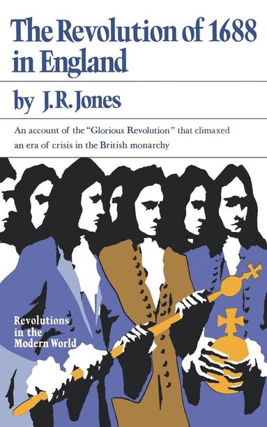 bokomslag The Revolution of 1688 in England