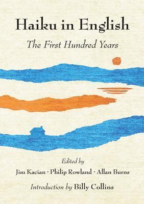 Philip Rowland, Allan Burns, Jim Kacian - Haiku in English, Inbunden