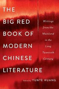 bokomslag The Big Red Book of Modern Chinese Literature