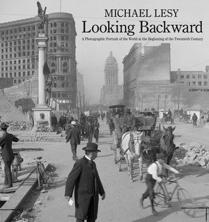 Michael Lesy, Michael (Hampshire College) Lesy - Looking Backward, Inbunden