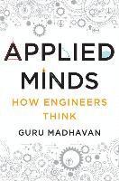 bokomslag Applied Minds - How Engineers Think