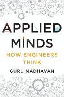 Guru Madhavan - Applied Minds, Inbunden
