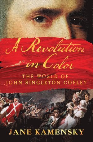 Jane Kamensky, Jane (Harvard University) Kamensky - Revolution in Color, Inbunden