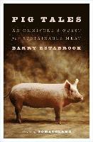 bokomslag Pig Tales - An Omnivore`s Quest For Sustainable Meat