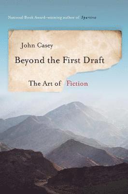 Beyond the First Draft 1