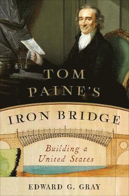 Tom Paine's Iron Bridge 1