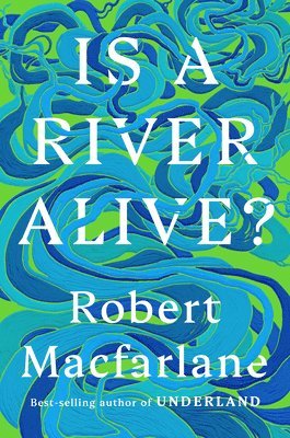 Is a River Alive? 1