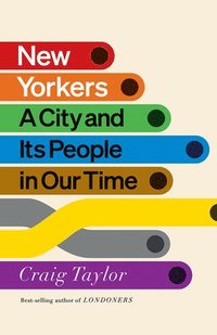 bokomslag New Yorkers - A City and Its People in Our Time