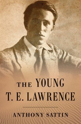 The Young T. E. Lawrence 1