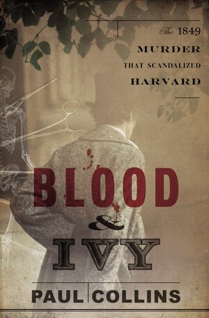 Paul Collins - Blood & Ivy, Inbunden