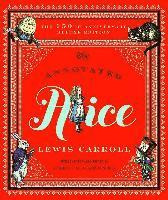 bokomslag The Annotated Alice - 150th Anniversary Deluxe Edition