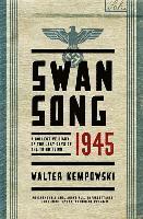 bokomslag Swansong 1945: A Collective Diary of the Last Days of the Third Reich