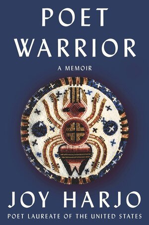 Joy Harjo - Poet Warrior, Inbunden