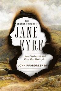 bokomslag The Secret History of Jane Eyre