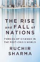bokomslag The Rise and Fall of Nations - Forces of Change in the Post-Crisis World