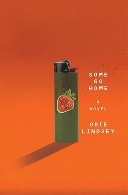 Some Go Home - A Novel 1